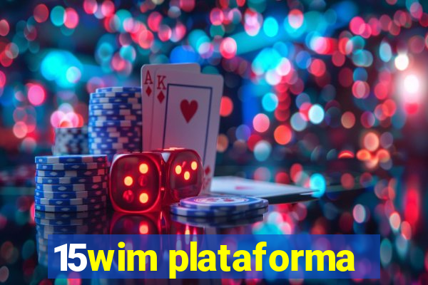 15wim plataforma