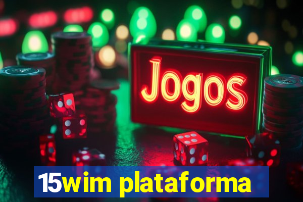 15wim plataforma