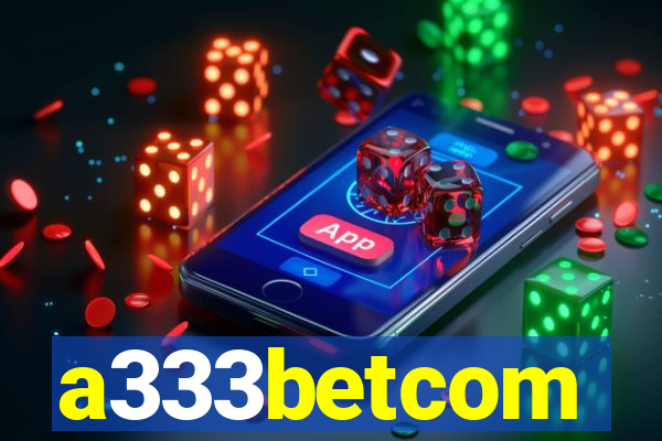 a333betcom