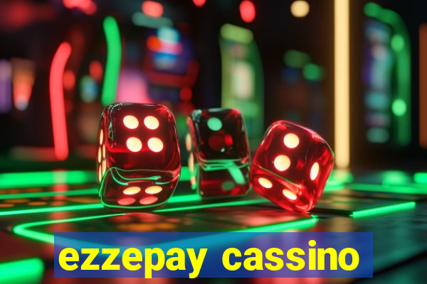 ezzepay cassino