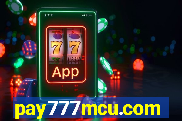 pay777mcu.com