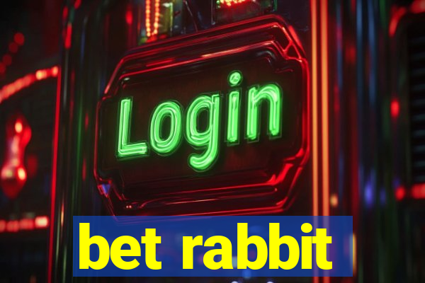 bet rabbit