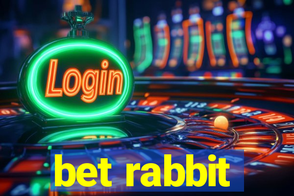 bet rabbit