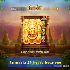 farmacia 24 horas botafogo