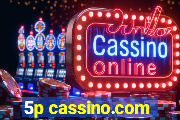 5p cassino.com