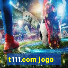 t111.com jogo