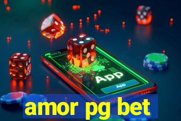 amor pg bet