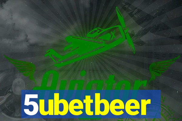 5ubetbeer