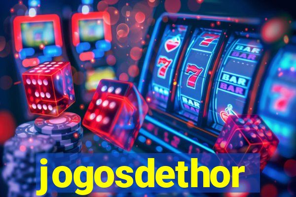 jogosdethor