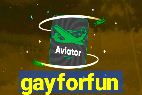 gayforfun