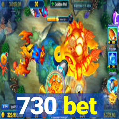 730 bet