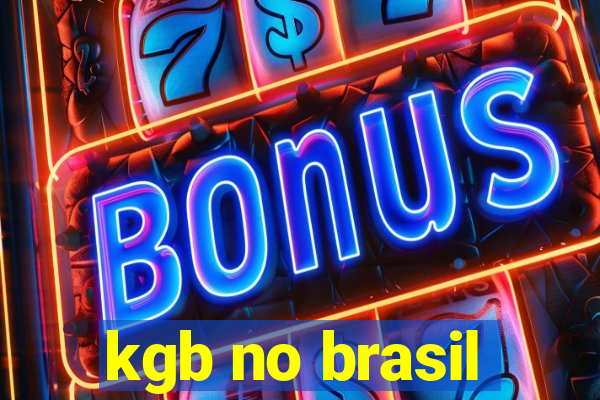 kgb no brasil