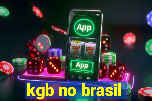 kgb no brasil