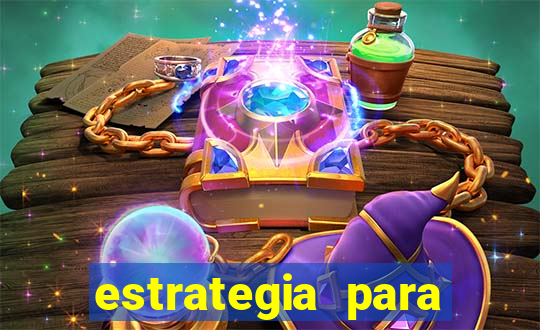 estrategia para jogar na roleta