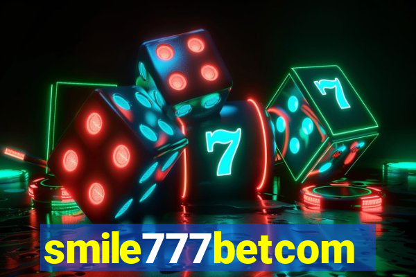 smile777betcom