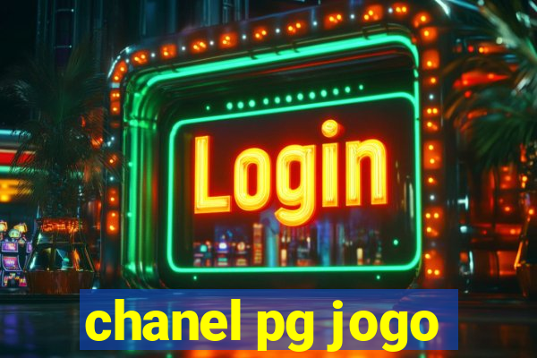 chanel pg jogo