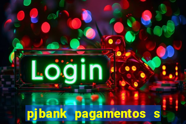 pjbank pagamentos s a 1