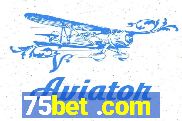 75bet .com