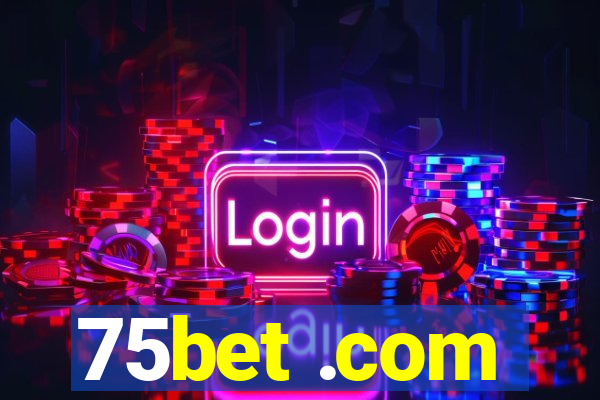 75bet .com