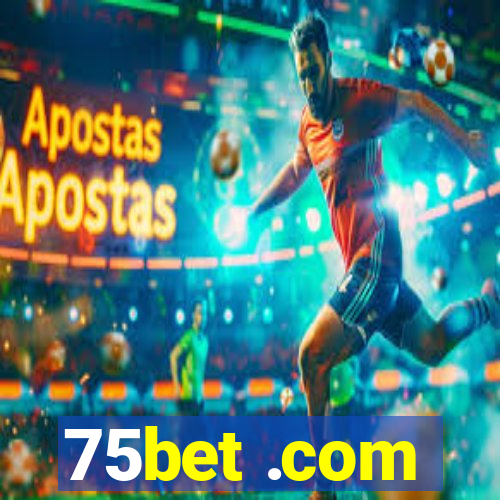 75bet .com