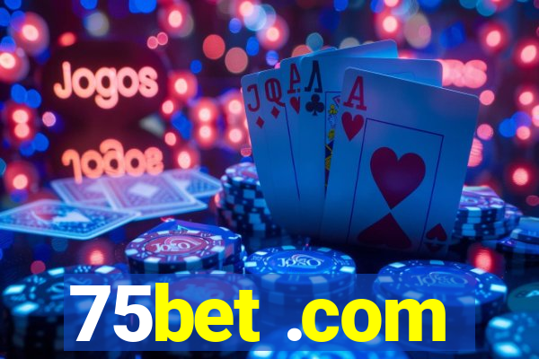 75bet .com