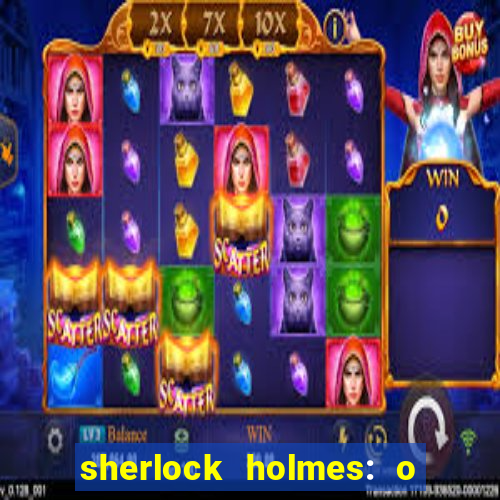 sherlock holmes: o jogo de sombras torrent