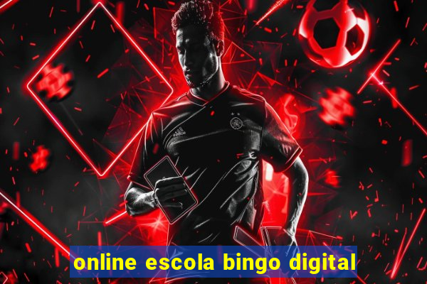 online escola bingo digital