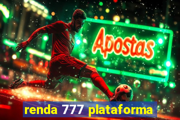 renda 777 plataforma