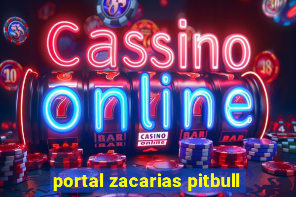 portal zacarias pitbull