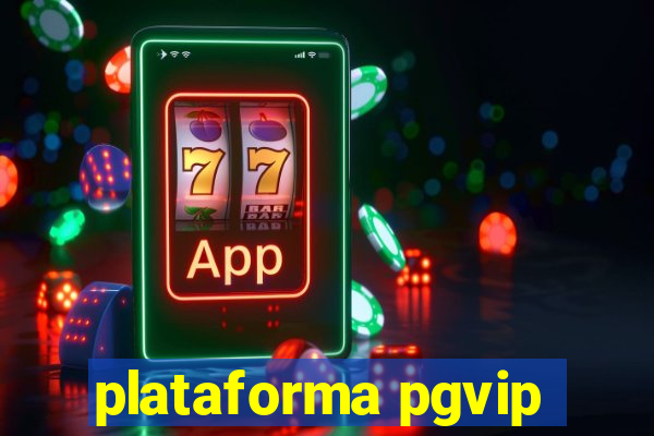 plataforma pgvip