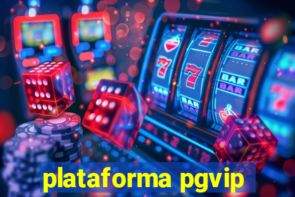 plataforma pgvip