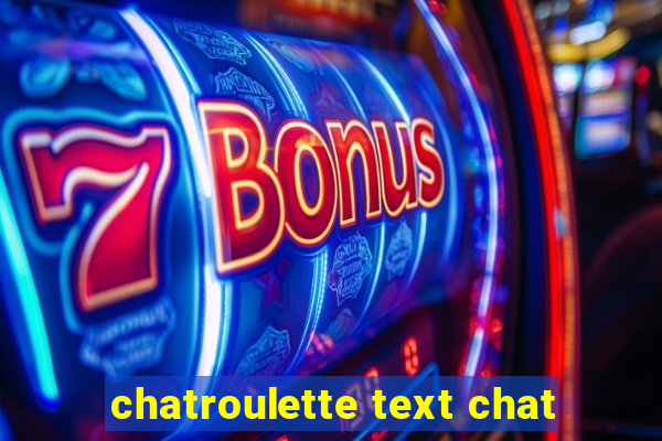 chatroulette text chat