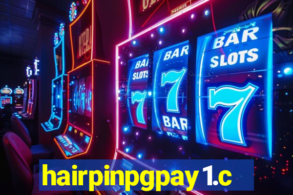 hairpinpgpay1.com