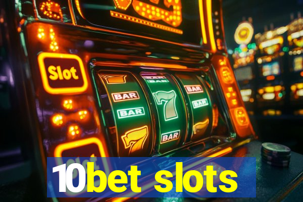 10bet slots