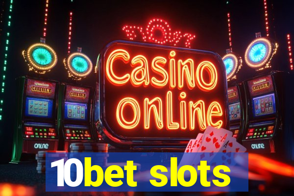 10bet slots