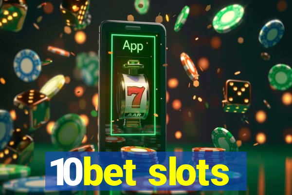 10bet slots