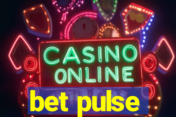 bet pulse