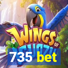 735 bet