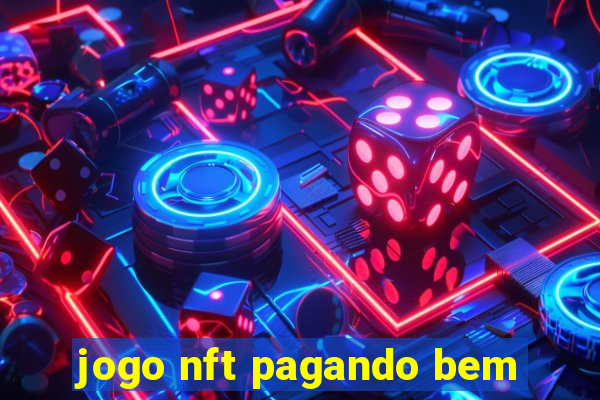 jogo nft pagando bem