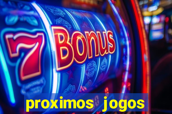 proximos jogos brasileirao serie a