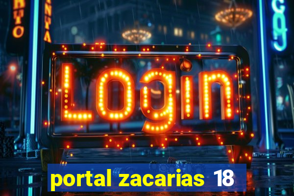 portal zacarias 18