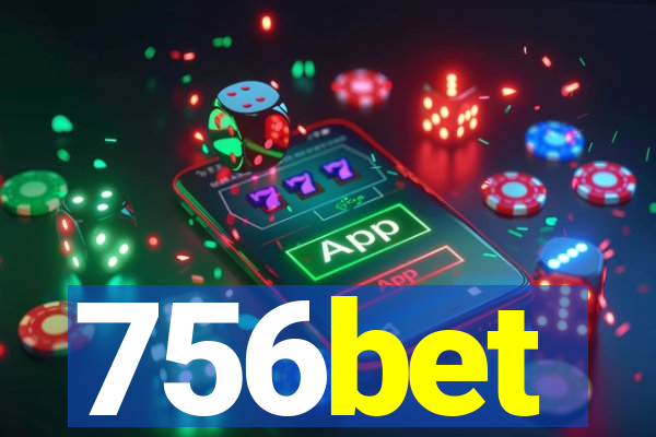 756bet