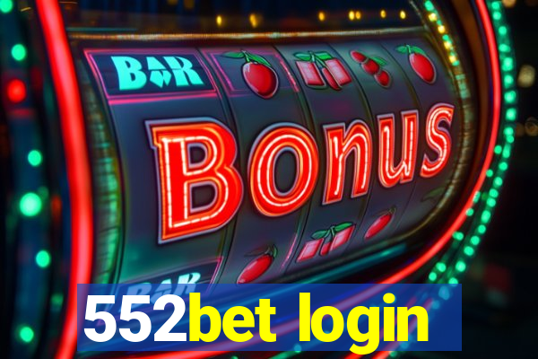 552bet login