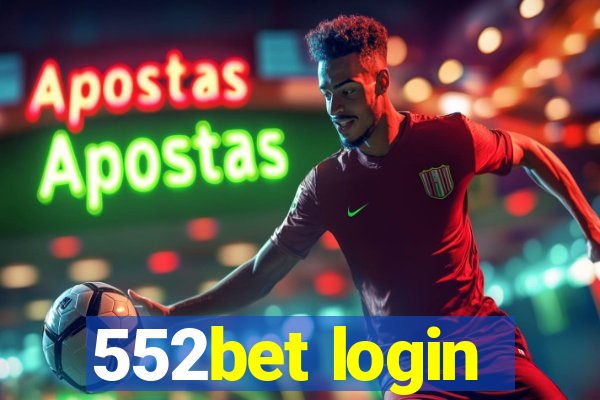 552bet login