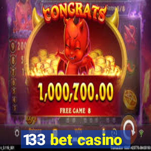 133 bet casino