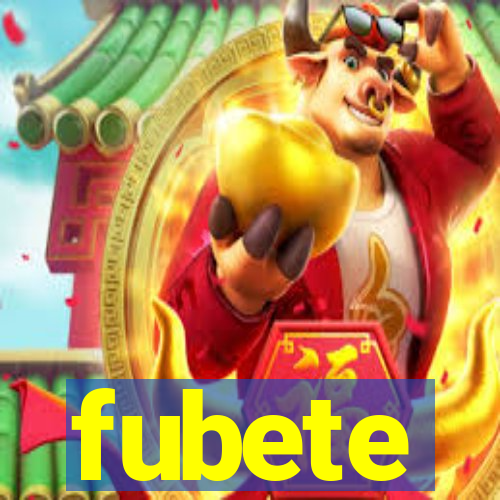 fubete