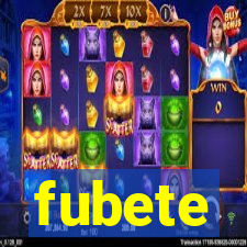 fubete