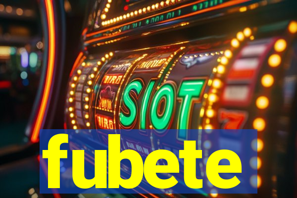 fubete