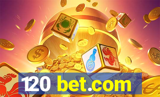 120 bet.com