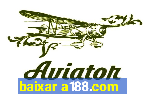 baixar a188.com